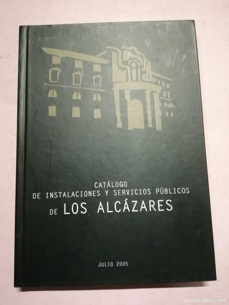 Libros de segunda mano: CATALOGO DE INSTALACIONES Y SERVICIOS PUBLICOS EN LOS ALCAZARES