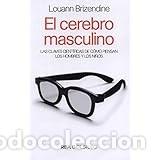 Libros de segunda mano: El cerebro masculino (bolsillo) (NO FICCI&Oacute;N) de Louann Brizendine (Autor), MARTA PINO MORENO (Traduc