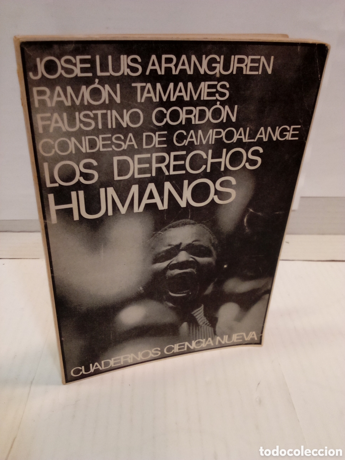 Libros de segunda mano: Jos&eacute; Luis Aranguren, Ram&oacute;n Tamames, Faustino Cord&oacute;n, Condesa de Campoalange : Los derechos humanos