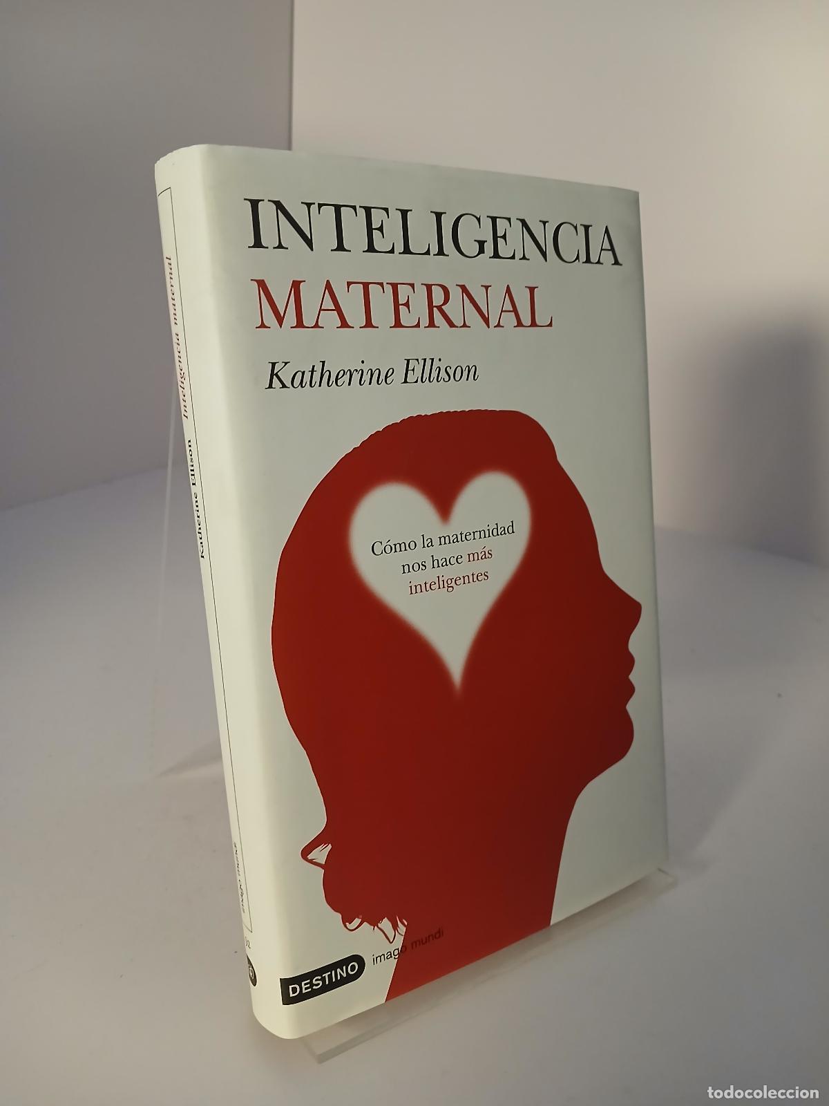 Libros de segunda mano: Inteligencia maternal - Katherine Ellison