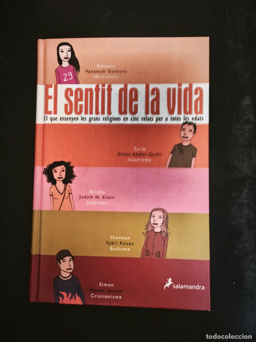 Libros de segunda mano: El sentit de la vida. El que ensenyen les gran religions en cinc relats per a totes les edats