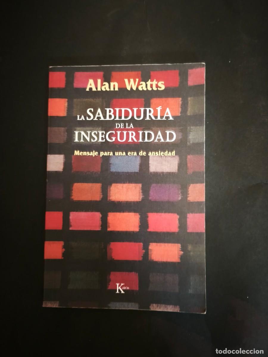 Libros de segunda mano: La sabidur&iacute;a de la inseguridad - Alan Watts