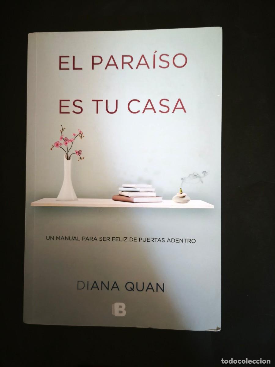 Libros de segunda mano: El para&iacute;so es tu casa - Diana Quan