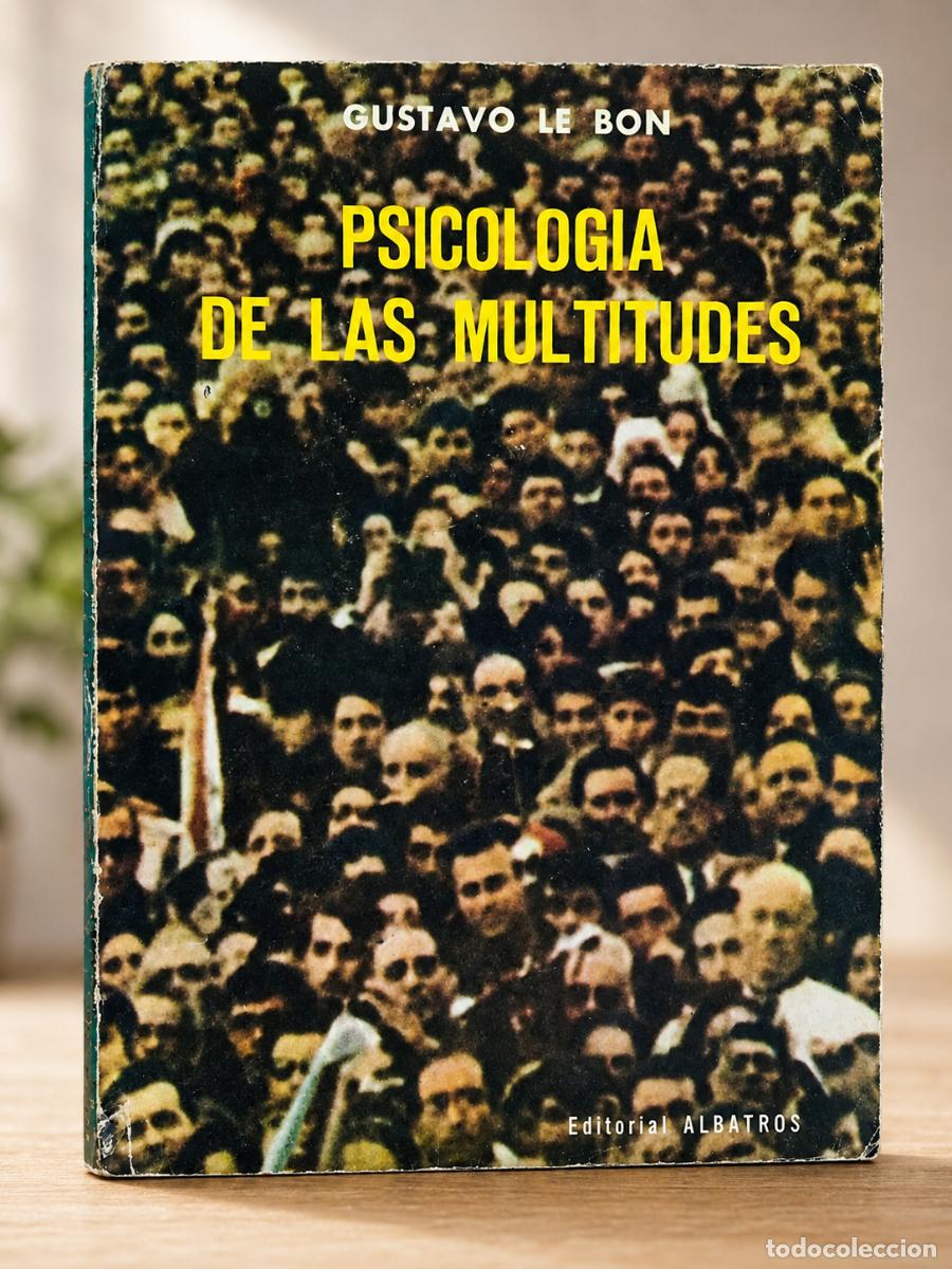 Libros de segunda mano: Gustavo Le Bon - Psicolog&iacute;a de las multitudes - Editorial Albatros - LM