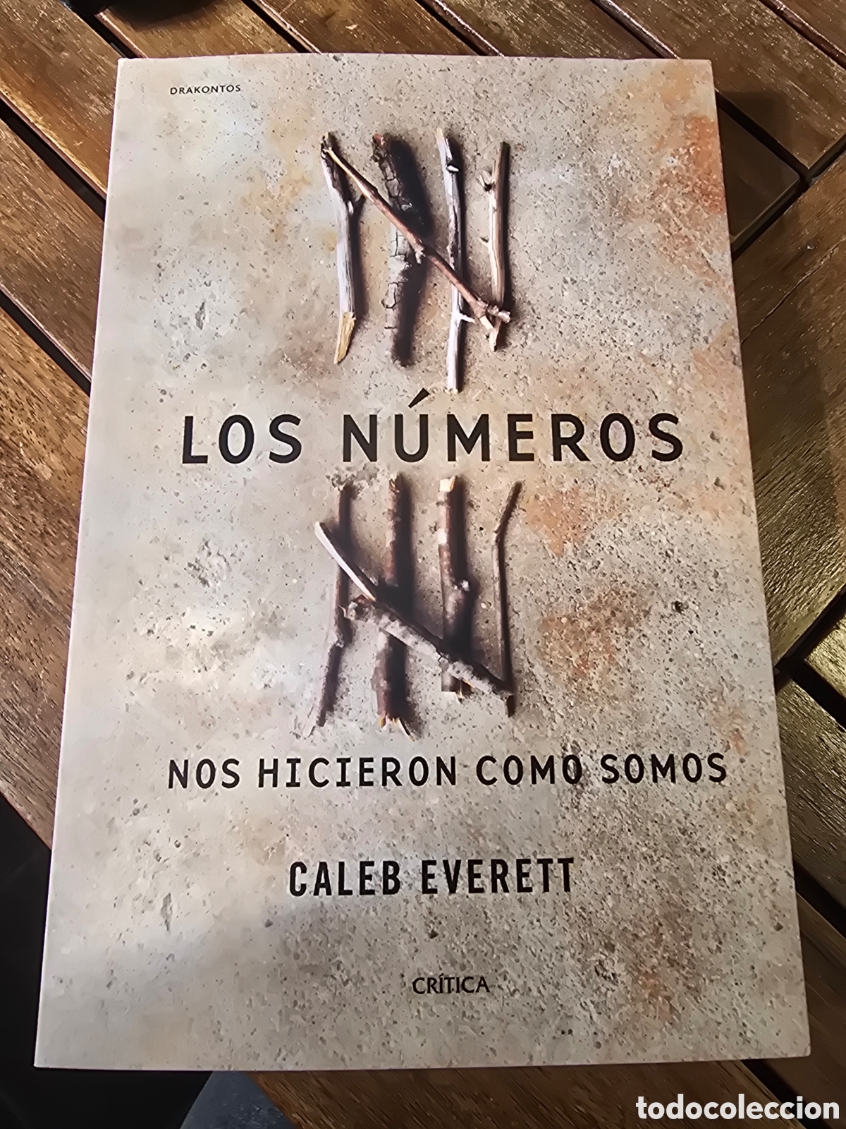 Libros de segunda mano: Los n&uacute;meros nos hicieron como somos Everett, Caleb CRITICA 2025 Sociolog&iacute;a Matematicas Linguistica