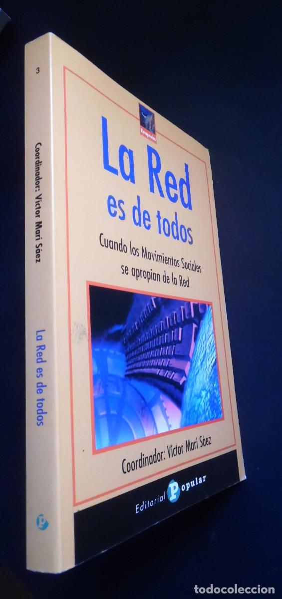 Libros de segunda mano: La Red es de todos. Cuando los movimientos sociales se apropian de Internet, Victor Mar&iacute; S&aacute;ez