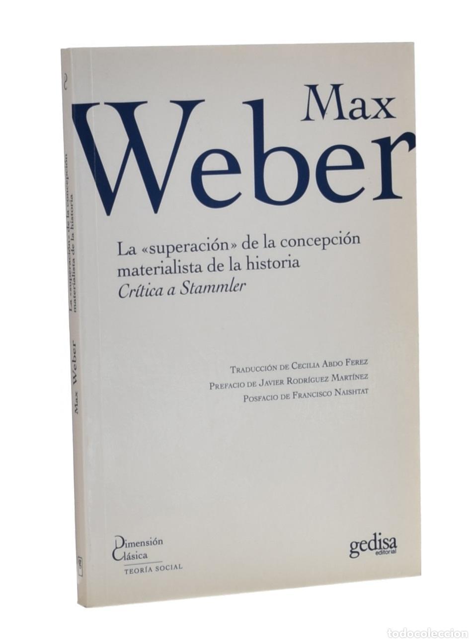 Libros de segunda mano: LA SUPERACI&Oacute;N DE LA CONCEPCI&Oacute;N MATERIALISTA DE LA HISTORIA. CR&Iacute;TICA A STAMMLER - WEBER, Max