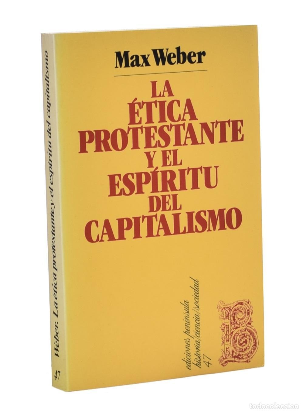 Libros de segunda mano: LA &Eacute;TICA PROTESTANTE Y EL ESP&Iacute;RITU DEL CAPITALISMO - WEBER, Max