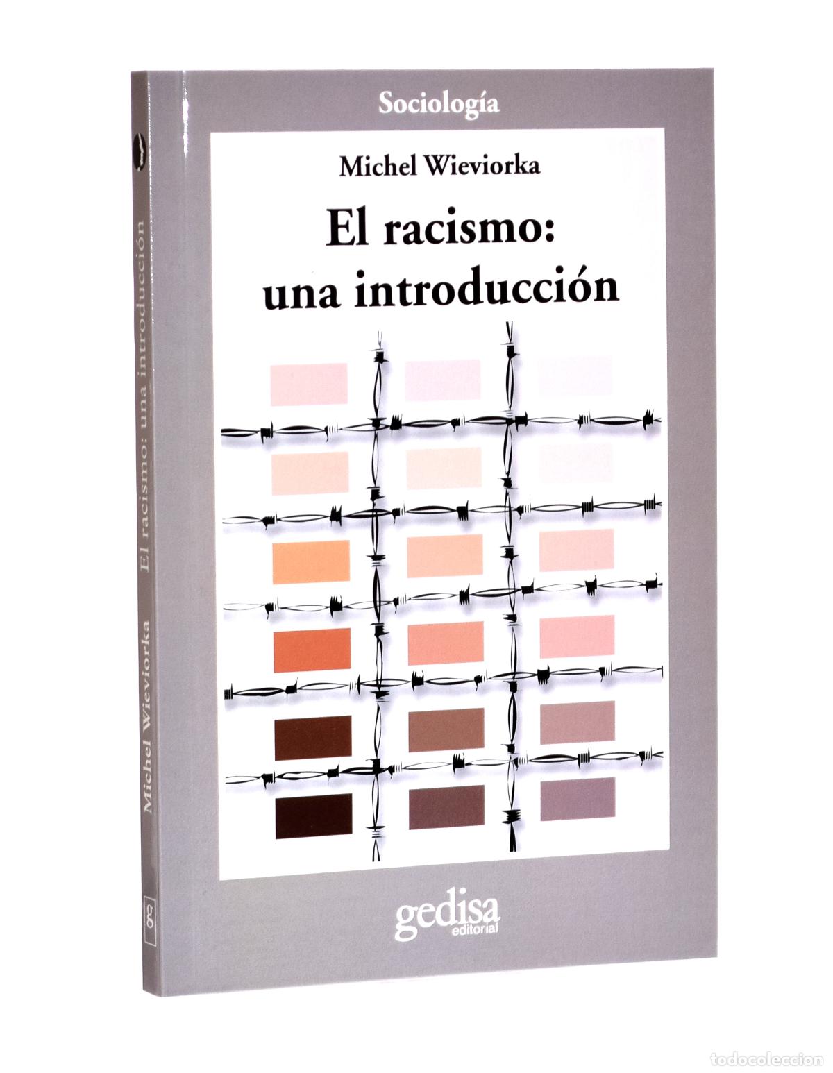 Libros de segunda mano: EL RACISMO: UNA INTRODUCCI&Oacute;N - WIEVIORKA, Michel