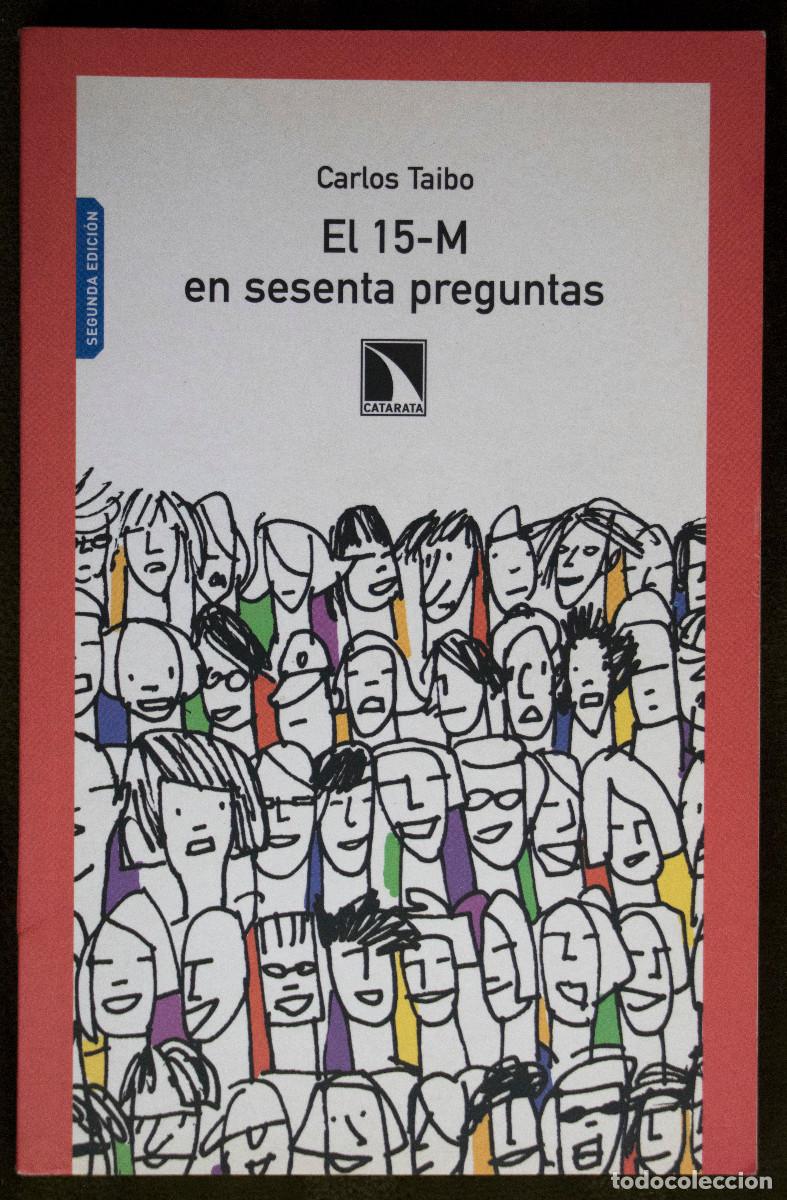 Libros de segunda mano: EL 15 M EN SESENTA PREGUNTAS, de Carlos Taibo.