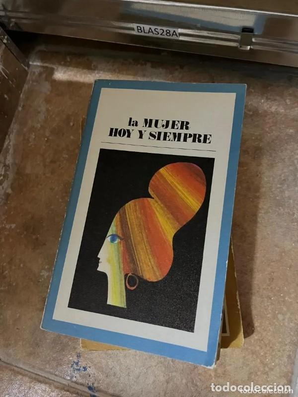 Libros de segunda mano: La Mujer Hoy y Siempre - Vvaa - Santillana - 1971