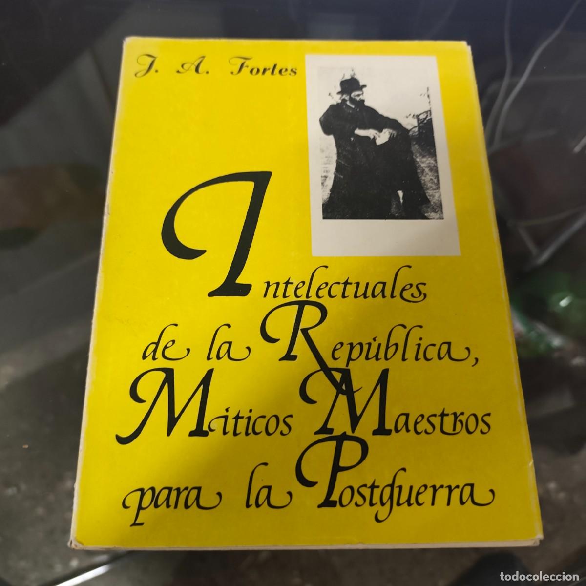Libros de segunda mano: INTELECTUALES DE LA REPUBLICA, MITICOS MAESTROS PARA LA POSGUERRA.