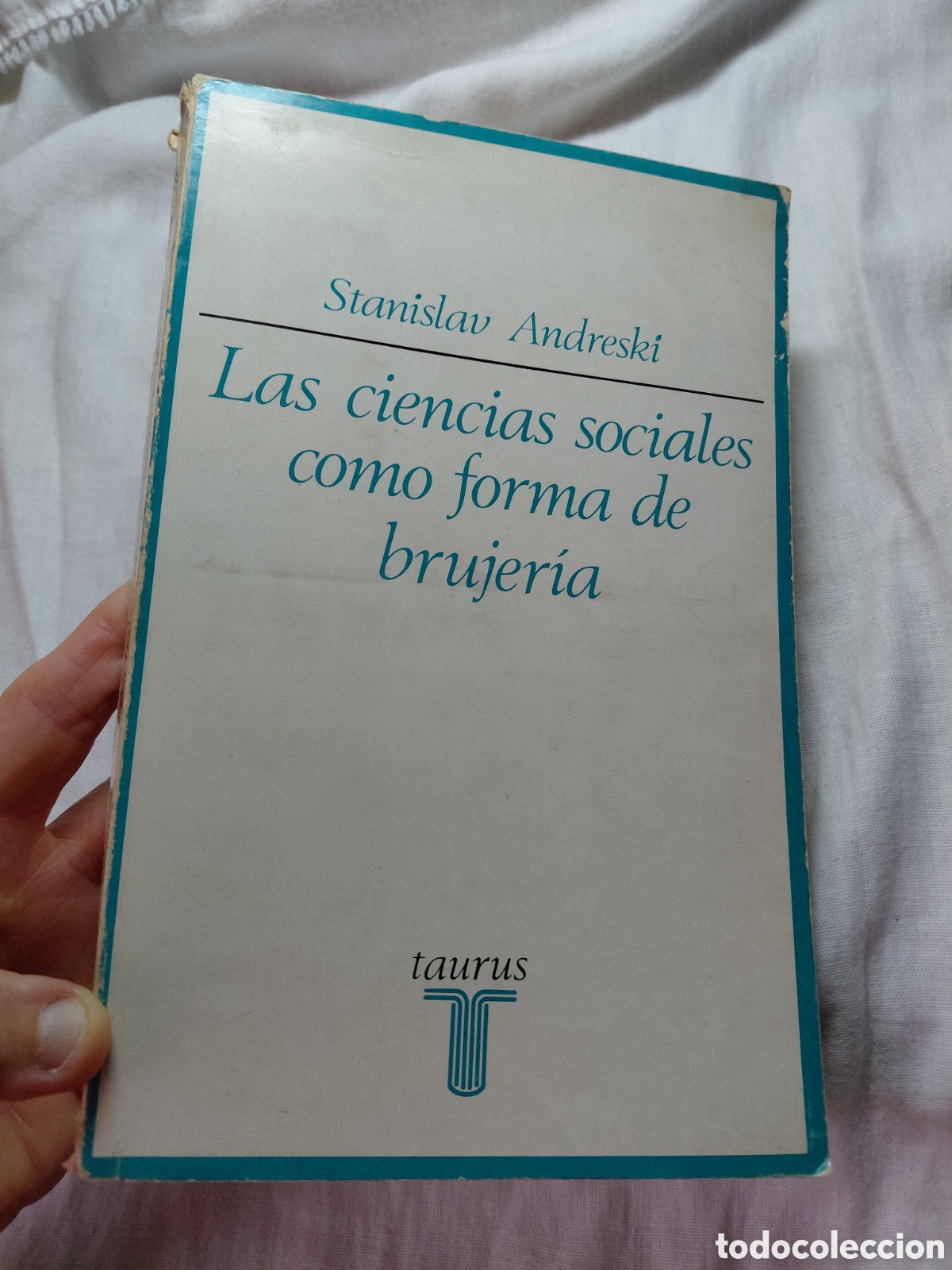 Libros de segunda mano: LAS CIENCIAS SOCIALES COMO FORMA DE BRUJERIA.STANISLAV ANDRESKI.TAURUS 1973