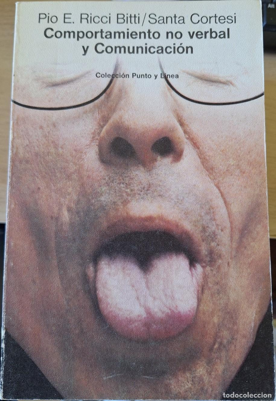 Libros de segunda mano: COMPORTAMIENTO NO VERBAL Y COMUNICACI&Oacute;N. - RICCI BITTI/CORTESI, Pio E./Santa.
