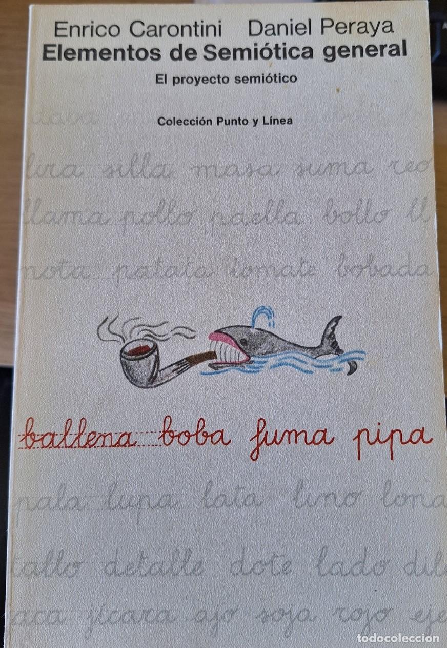 Libros de segunda mano: ELEMENTOS DE SEMIOTICA GENERAL. - CARONTINI/PERAYA, Enrico/Daniel.