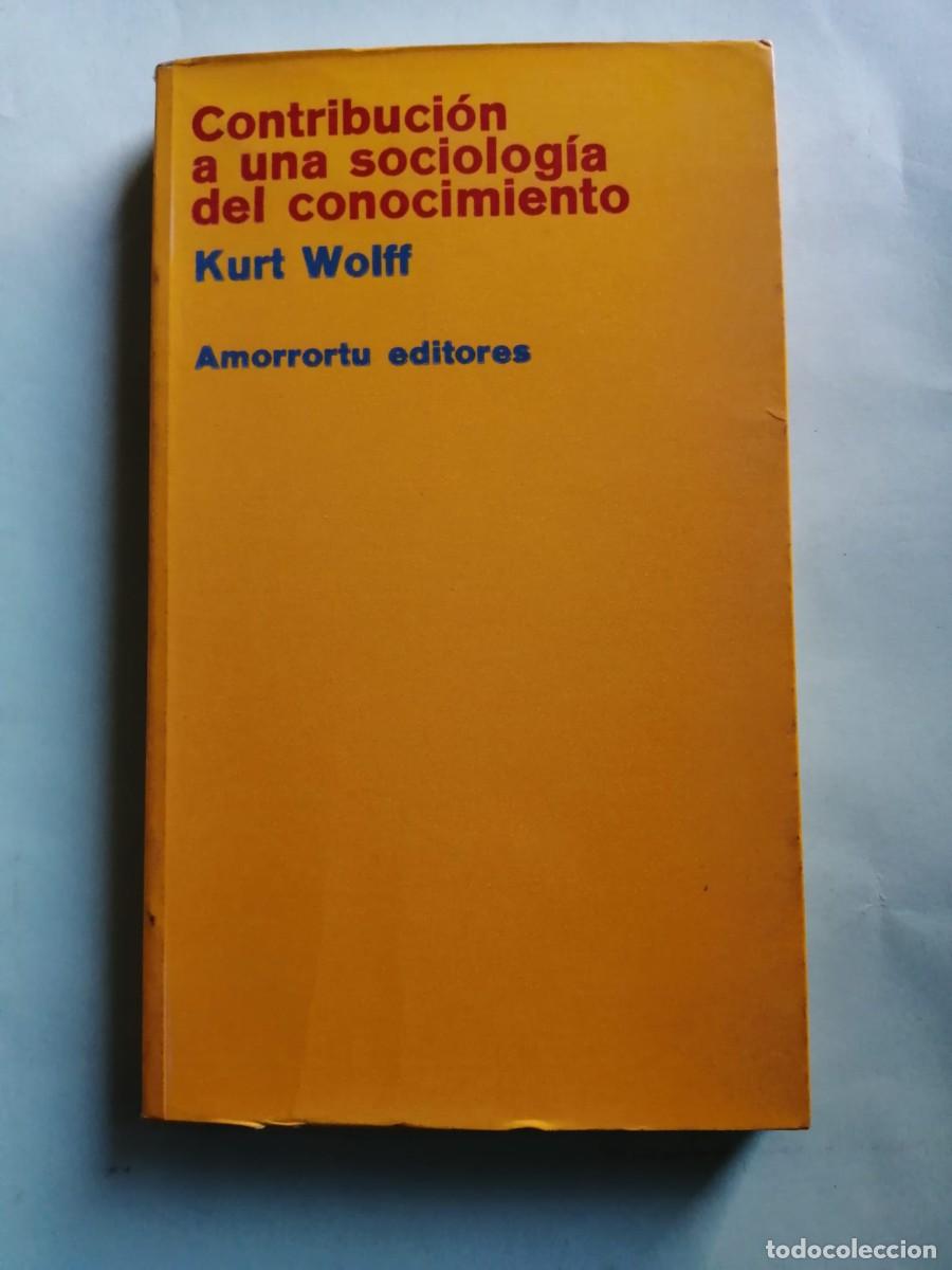 Gebrauchte B&uuml;cher: CONTRIBUCION A UNA SOCIOLOGIA DEL CONOCIMIENTO (KURT WOLFF)