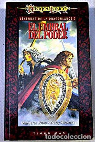 Libros de segunda mano: El Umbral del Poder - Weis Margaret/Hickman Tracy - Editorial Timun Mas - Leyendas de Dragonlance, 3
