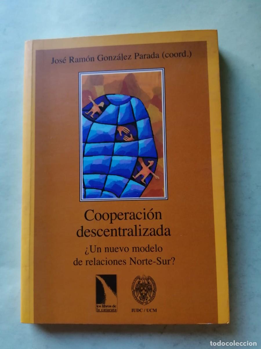 Libros de segunda mano: COOPERACION DESCENTRALIZADA (RAMON GONZALEZ PARADA)
