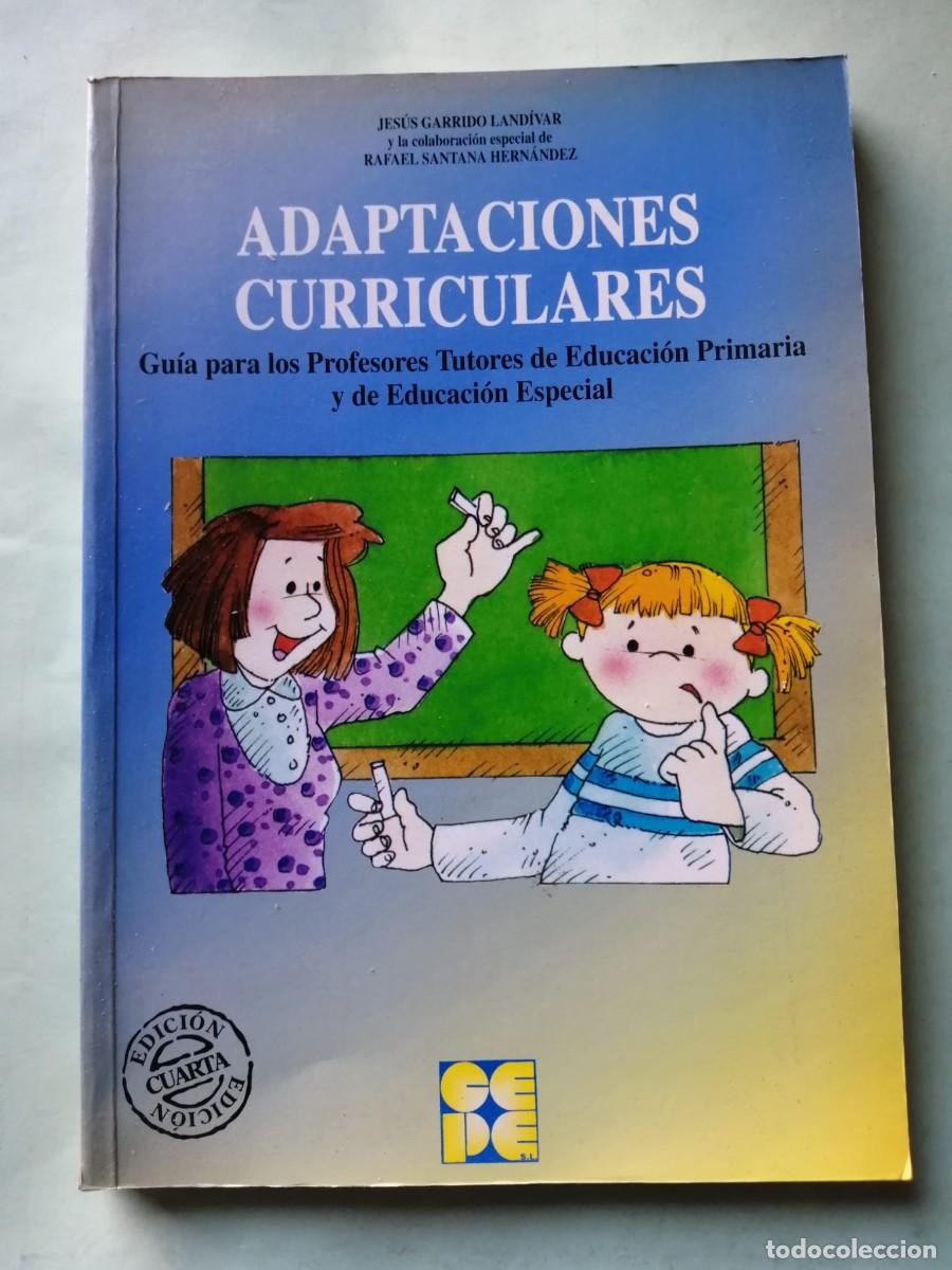 Libros de segunda mano: ADAPTACIONES CURRICULARES (JESUS GARRIDO LANDIVAR)