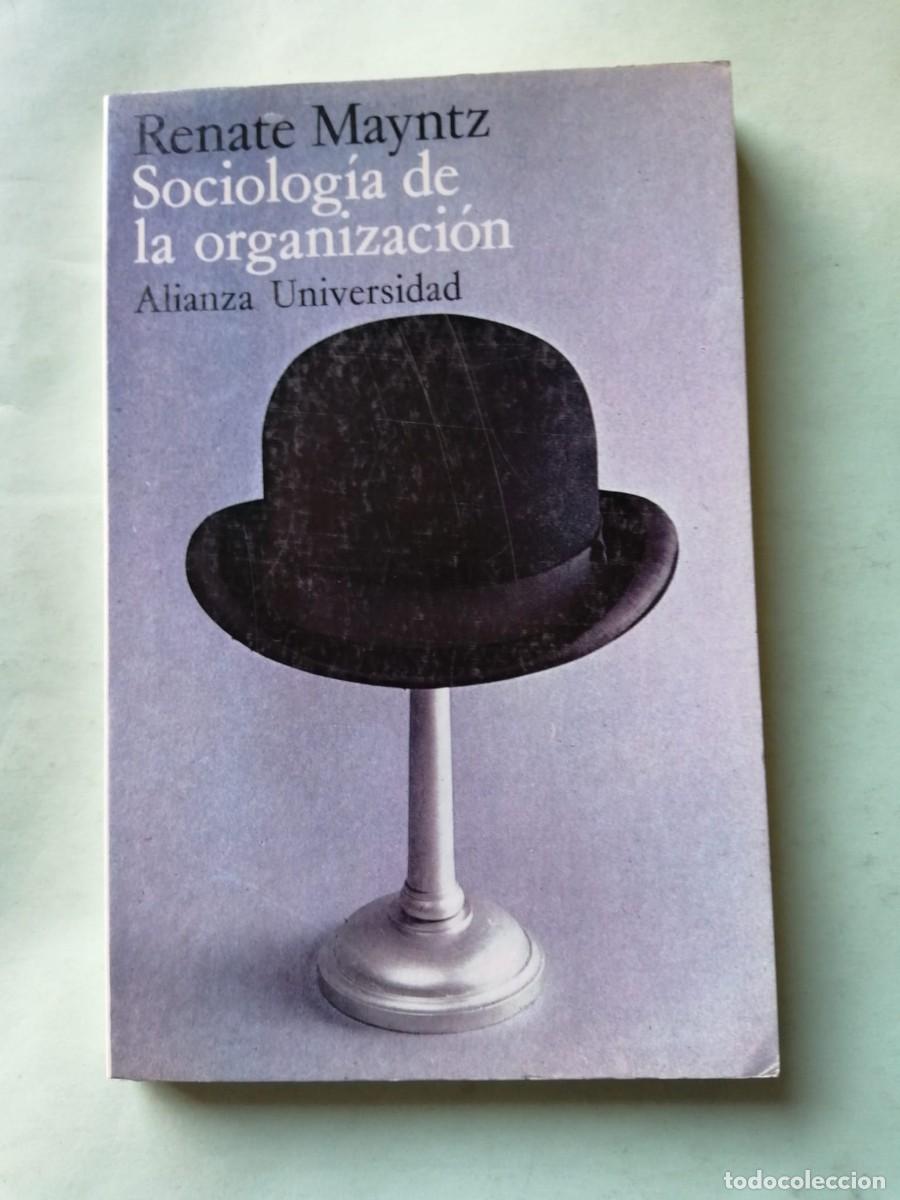 Libros de segunda mano: SOCIOLOGIA DE LA ORGANIZACION (RENATE MAYNTZ)