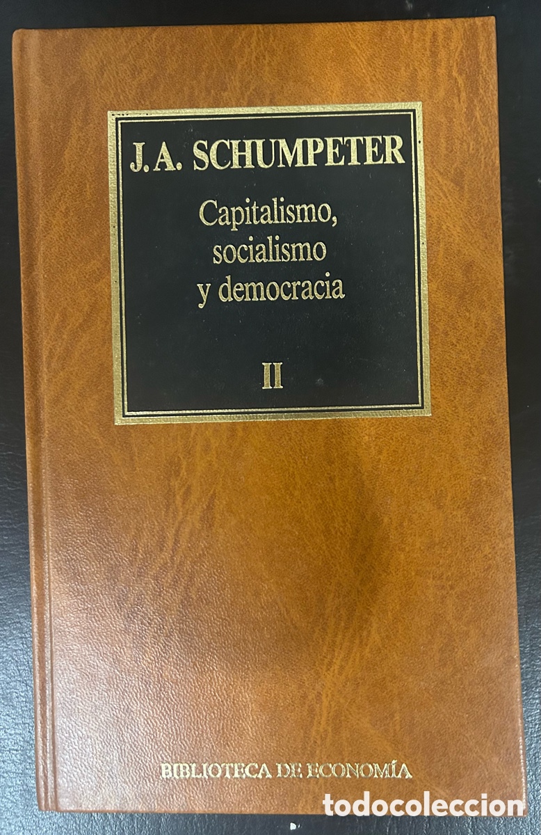 Libros de segunda mano: Capitalismo, socialismo y democracia vol.II