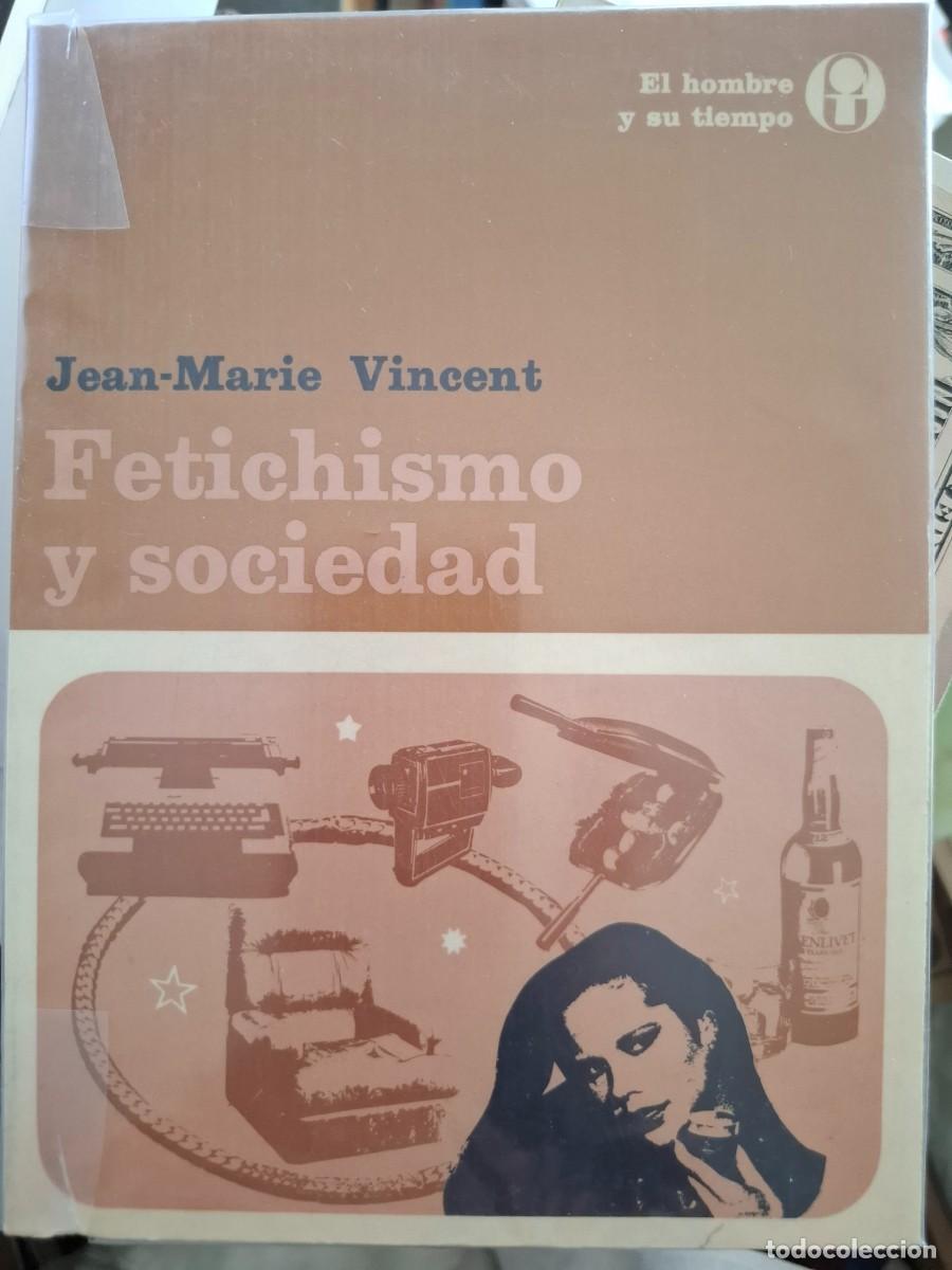 Libros de segunda mano: fetichismo y sociedad Jean Marie Vincent