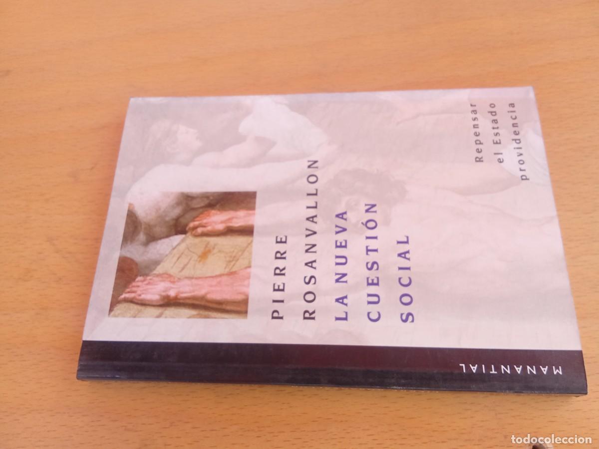 Libros de segunda mano: LA NUEVA CUESTION SOCIAL / PIERRE ROSANVALLON / KARA34 / MANANTIAL