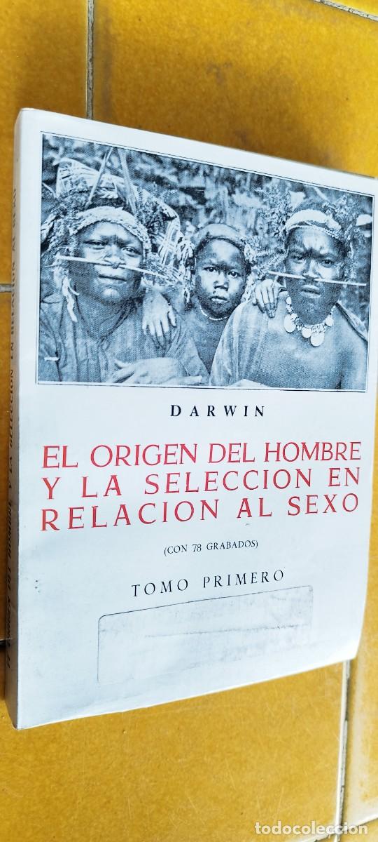 Libros de segunda mano: EL ORIGEN DEL HOMBRE Y SELECCI&Oacute;N EN RELACION AL SEXO (I) / DARWIN / PU-NEVE-7 / IBERICAS