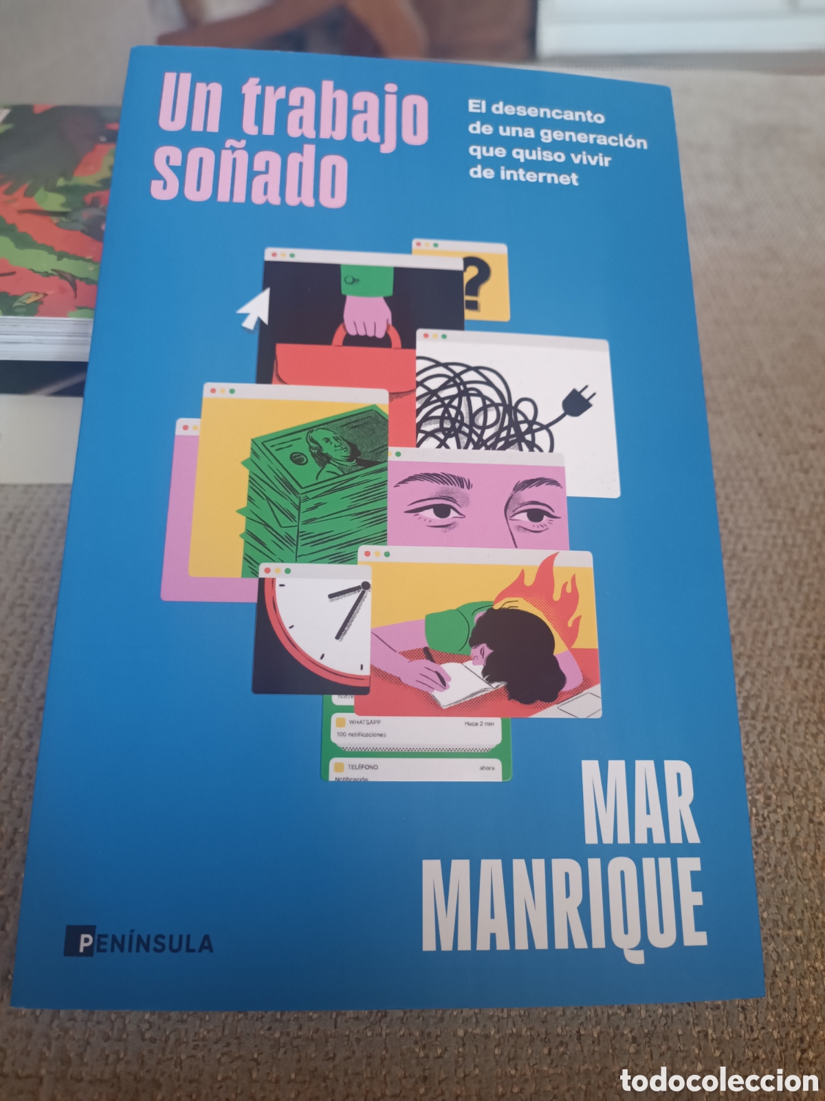 Libros de segunda mano: Un trabajo so&ntilde;ado Mar Manrique pen&iacute;nsula el desencanto de una generaci&oacute;n marzo 2026 psicolog&iacute;a