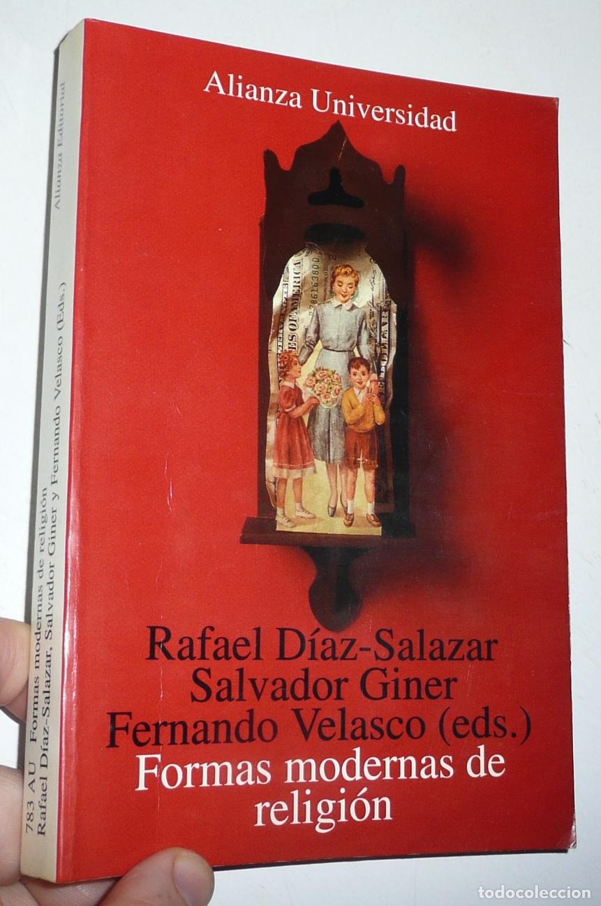 Libros de segunda mano: Formas modernas de religi&oacute;n Rafael D&iacute;az-Salazar, Salvador Giner (Alianza Universidad, 1996)