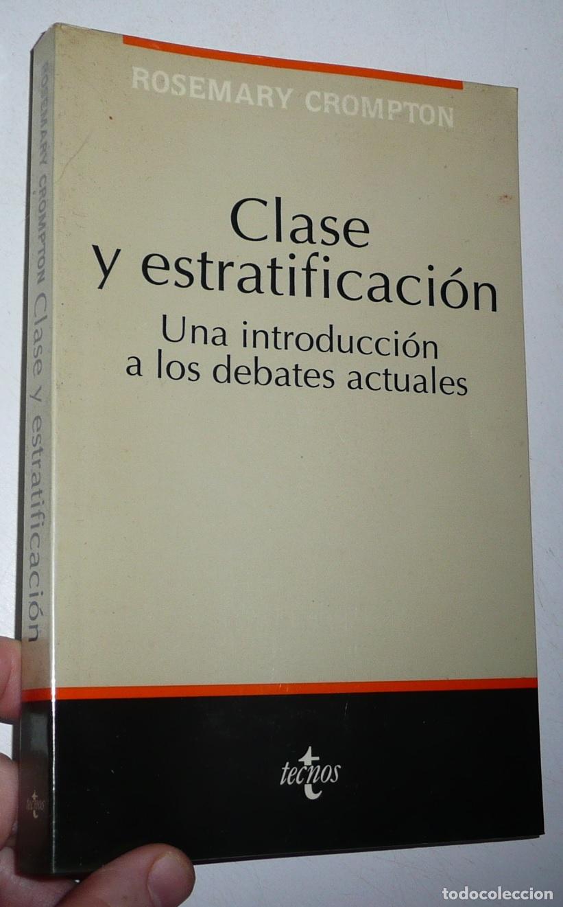 Libros de segunda mano: Clase y estratificaci&oacute;n. Una introducci&oacute;n a los debates actuales - Rosemary Crompton (Tecnos, 1994)