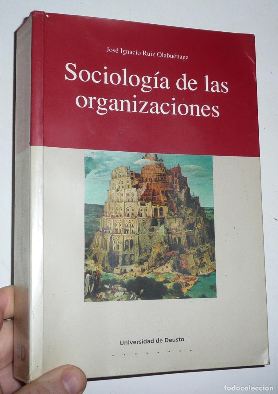 Libros de segunda mano: Sociolog&iacute;a de las organizaciones - Jos&eacute; Ignacio Ru&iacute;z Olabu&eacute;naga(Universidad de Deusto, 1995)