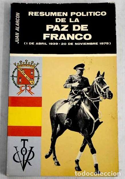 Libros de segunda mano: Resumen Politico de la Paz de Franco - Alarc&oacute;n Benito, Juan - Vassallo de Mumbert - Espa&ntilde;a