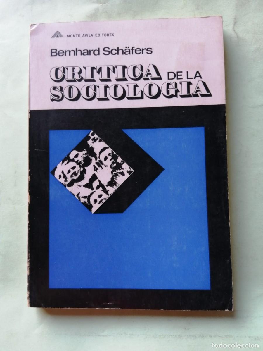 Libros de segunda mano: CRITICA DE LA SOCIOLOGIA (BERHARD SCHAFERS)