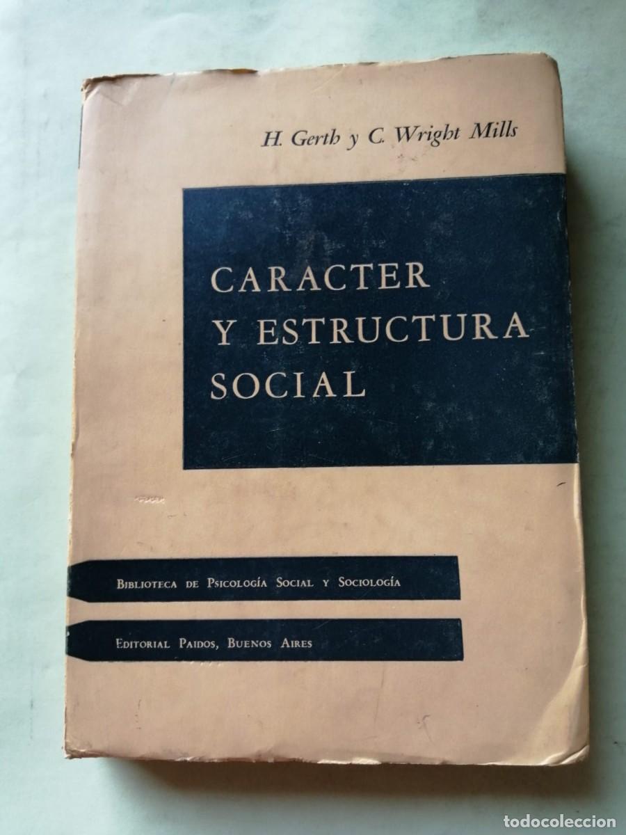 Libros de segunda mano: CARACTER Y ESTRUCTURA SOCIAL (H. GERTH - C. WRIGHT MILLS)