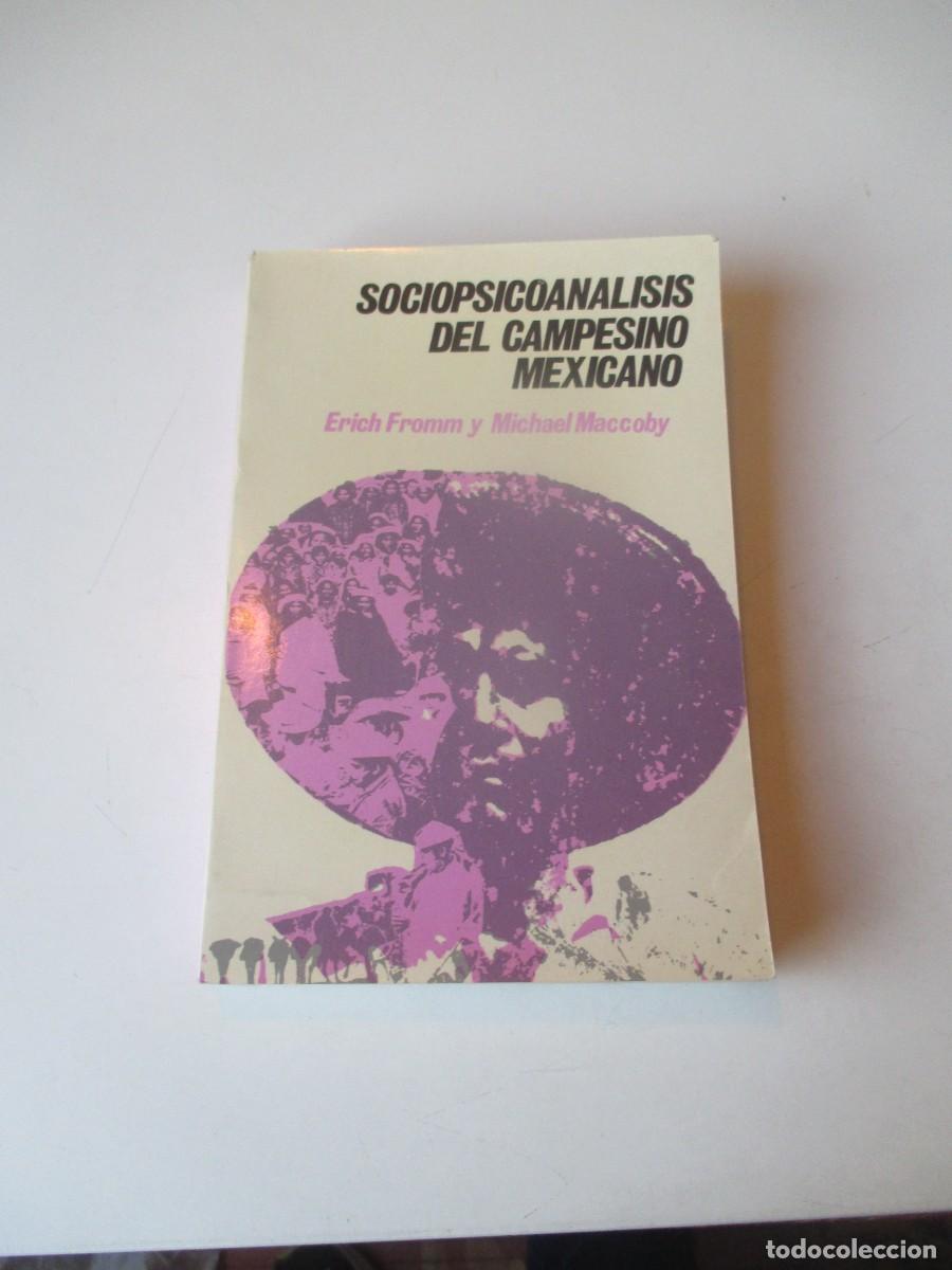 Libros de segunda mano: ERICH FROMM, MICHAEL MACCOBY Sociopsicoan&aacute;lisis del campesino mexicano W40510