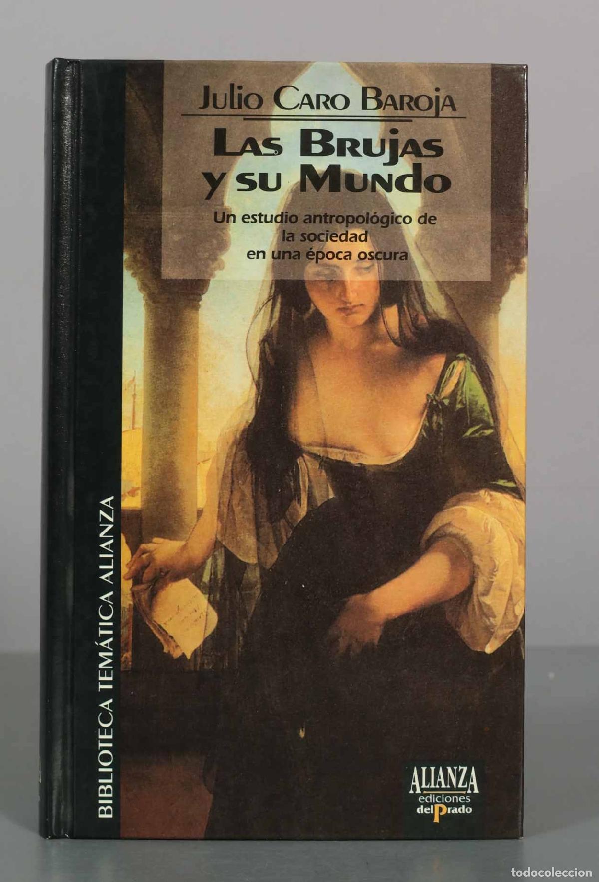 Libros de segunda mano: Las brujas y su mundo - Julio Caro Baroja - Alianza