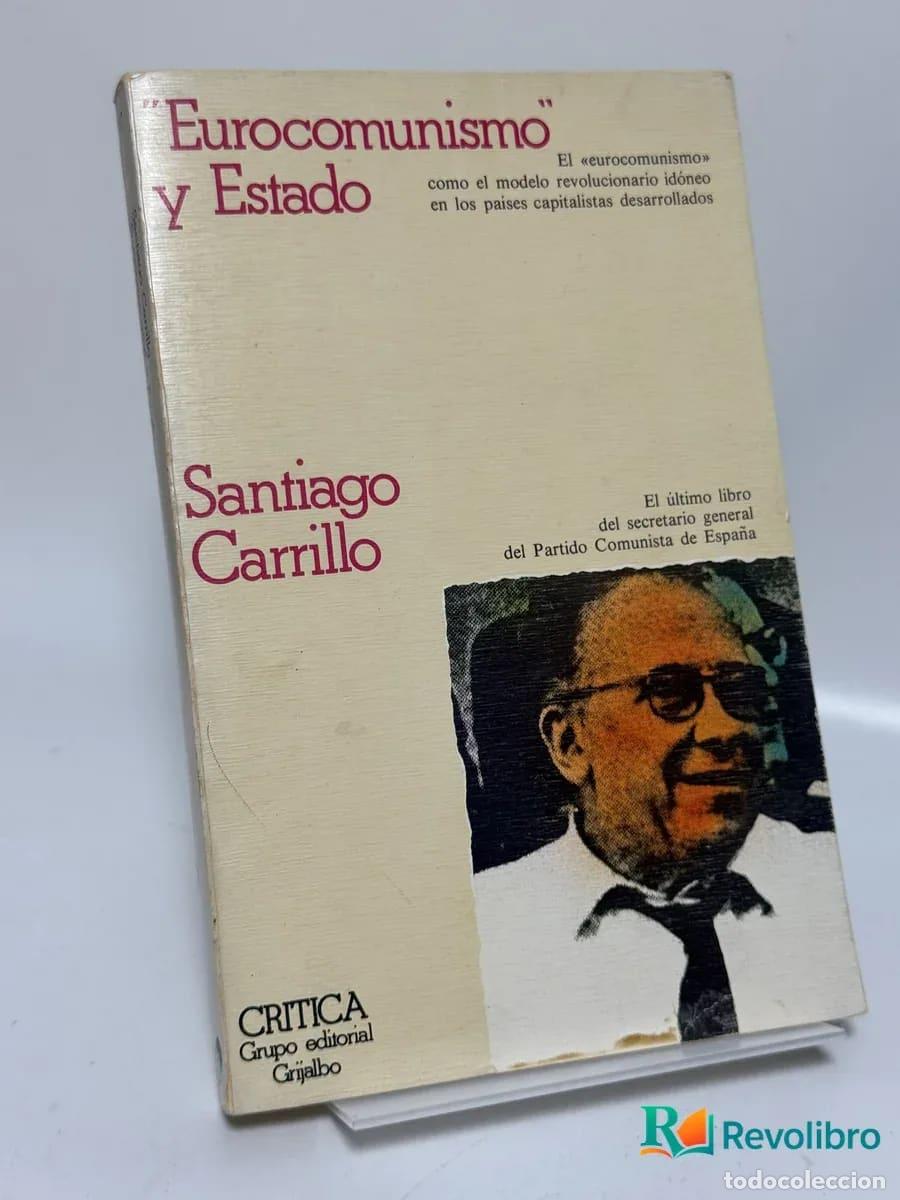Libros de segunda mano: Eurocomunismo y Estado - Santiago Carrillo