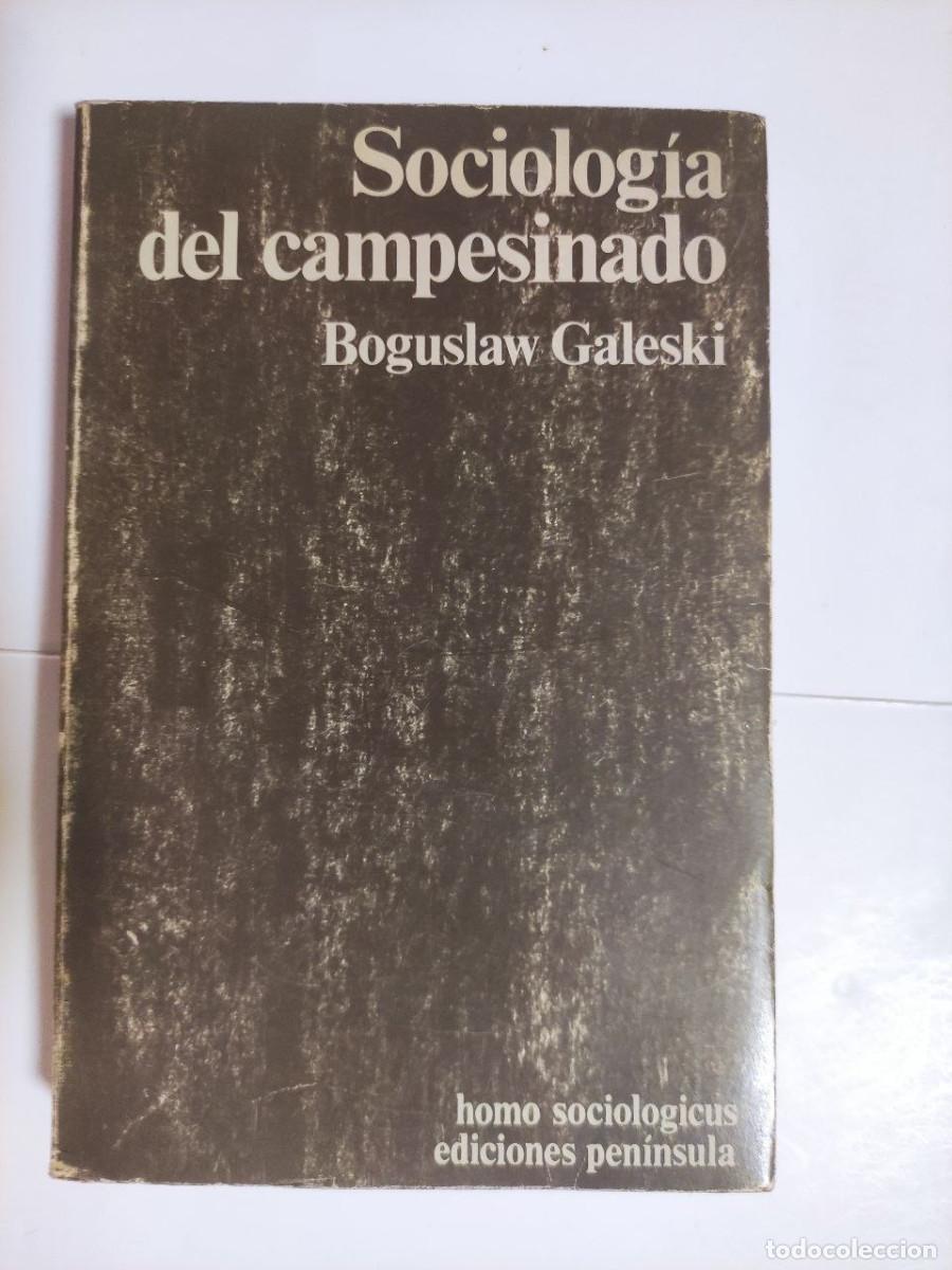 Libros de segunda mano: Sociolog&iacute;a del campesinado - Boguslaw Galeski