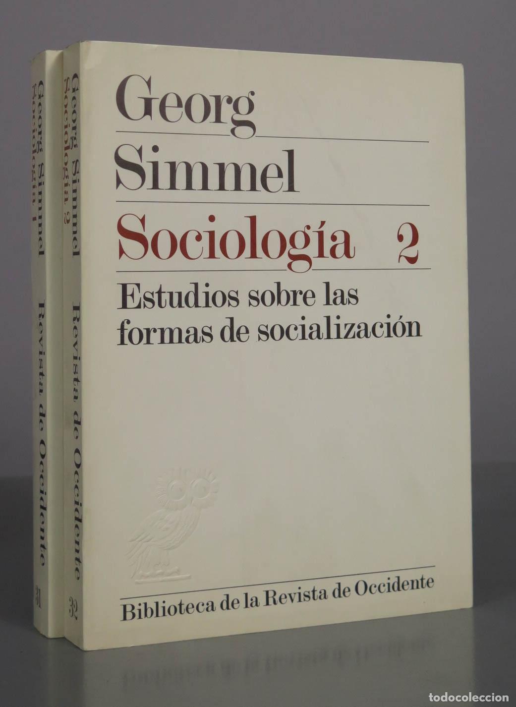 Libros de segunda mano: Sociolog&iacute;a: estudios sobre las formas de socializaci&oacute;n - Georg Simmel - 2 TOMOS
