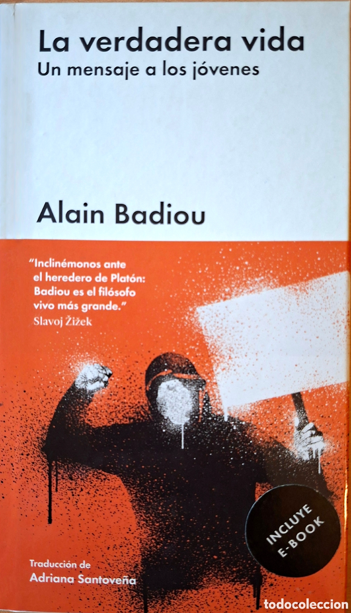 Libros de segunda mano: Alain Badiou, LA VERDADERA VIDA. Un menaje a los j&oacute;venes. Malpaso, 2017