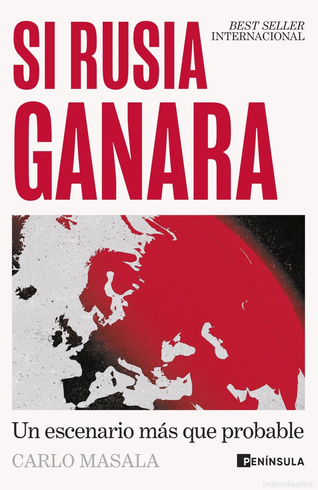 Libros de segunda mano: Si Rusia Ganara: Un Escenario M&aacute;s Que Probable - Carlo Masala - Ediciones Pen&iacute;nsula - N&ordm; 4