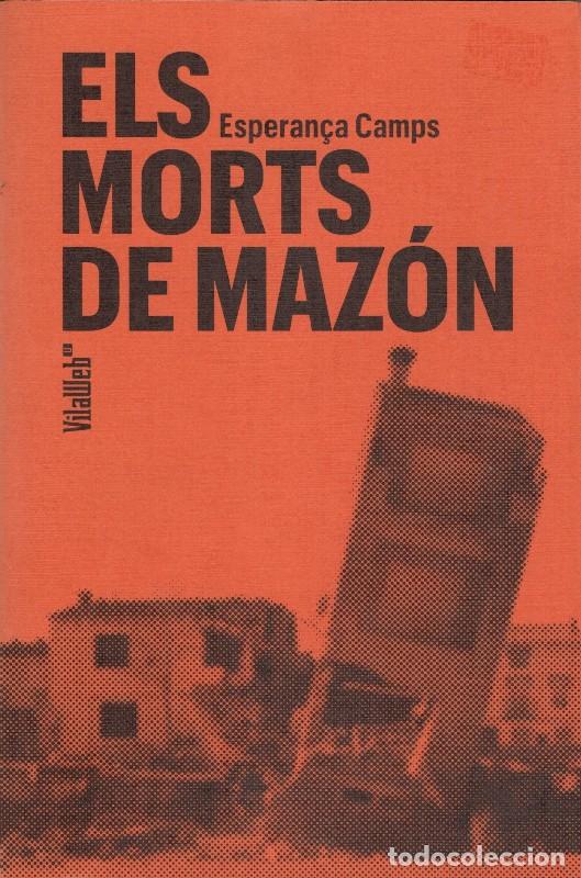 Libros de segunda mano: Els Morts de Maz&oacute;n - Esperan&ccedil;a Camps - Vilaweb Llibres