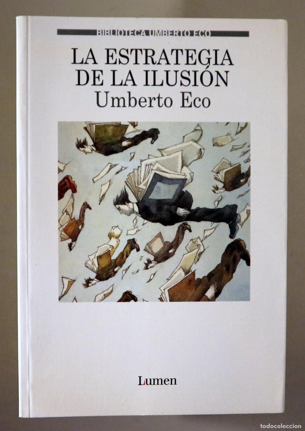 Libri di seconda mano: ECO, Umberto - LA ESTRATEGIA DE LA ILUSI&Oacute;N - Barcelona 1999