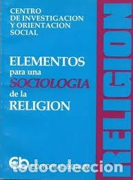 Libros de segunda mano: Elementos para una sociolog&iacute;a de la Religi&oacute;n. Pbro Lic. Aldo J. B&uuml;ntig