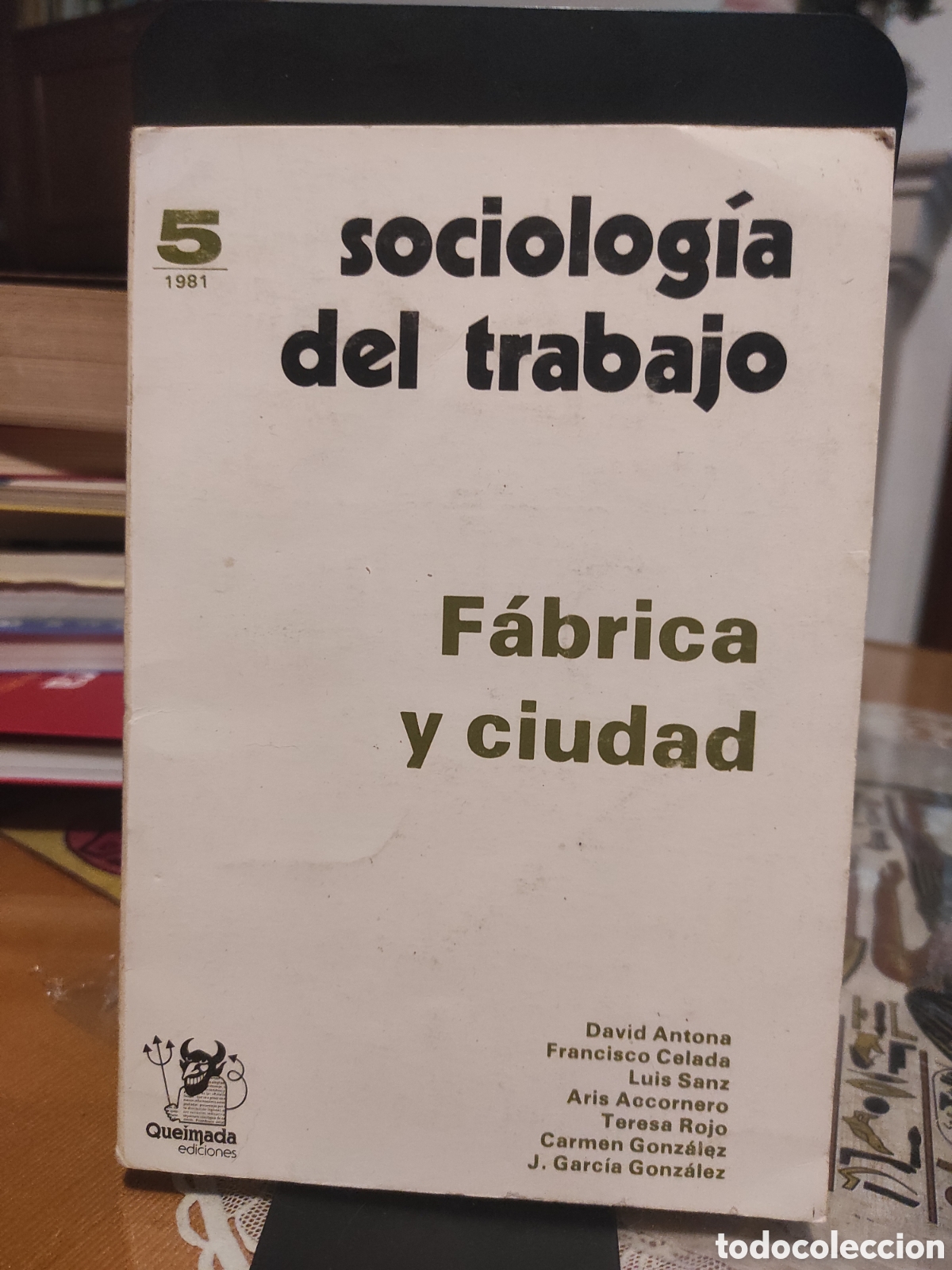 Libros de segunda mano: SOCIOLOGIA DEL TRABAJO 5. FABRICA Y CIUDAD Varios Autores (Autor) &middot; QUEIMADA EDICIONES
