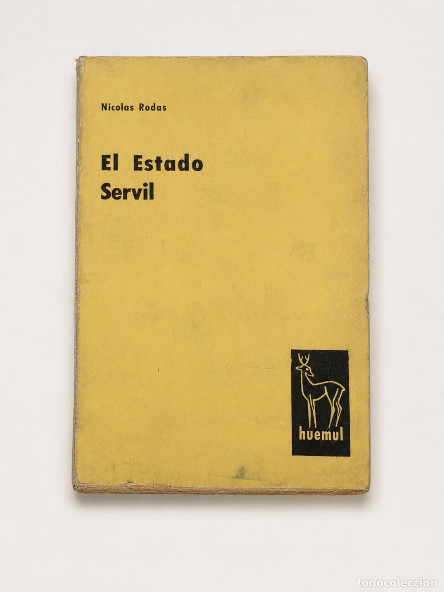 Libros de segunda mano: Hilaire Belloc &ndash; El Estado servil &ndash; Huemul &ndash; 1963 LM