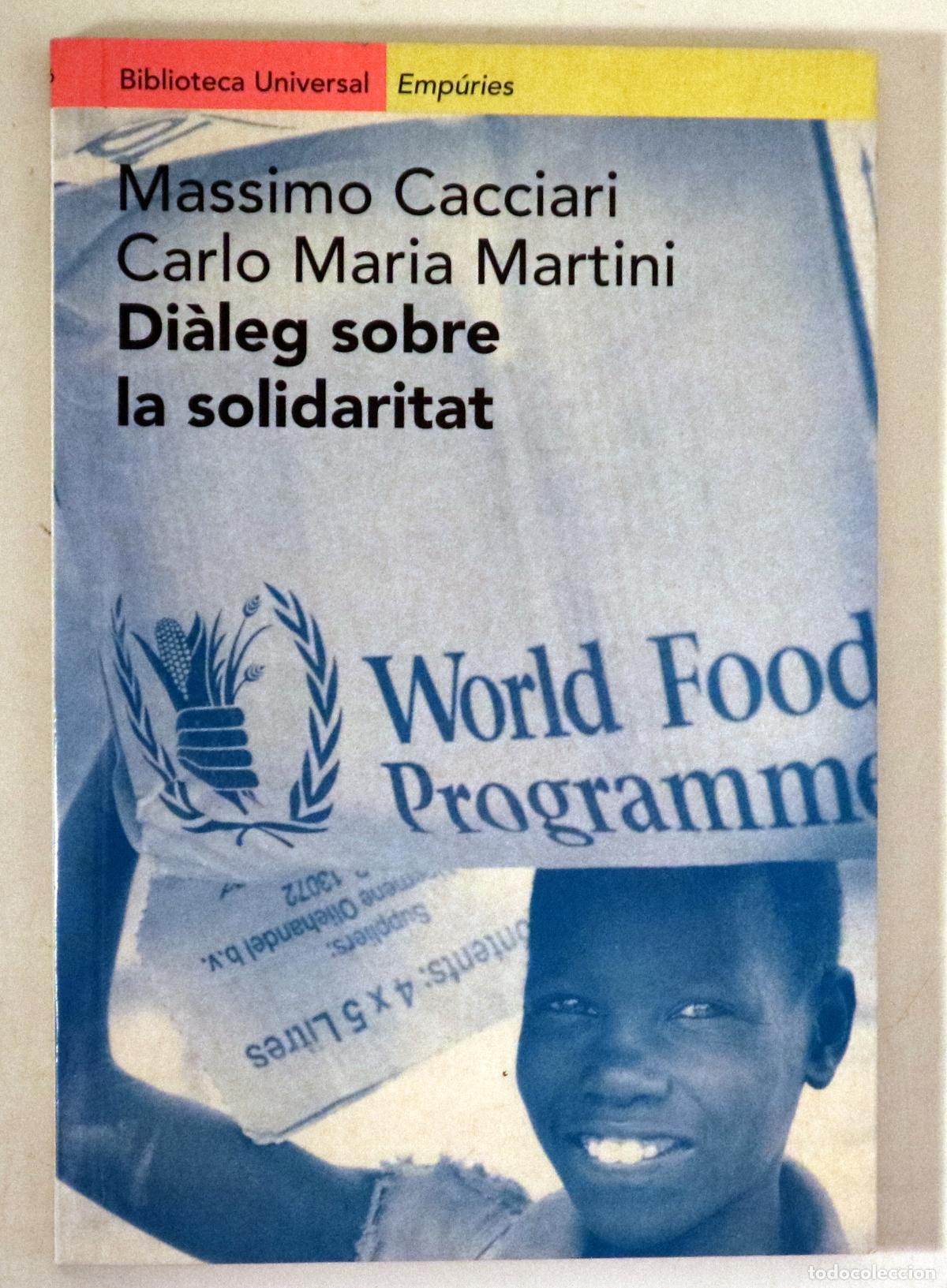 Libri di seconda mano: CACCIARI, Massimo - MARTINI, Carlo Maria - DI&Agrave;LEG SOBRE LA SOLIDARITAT - Barcelona 2001