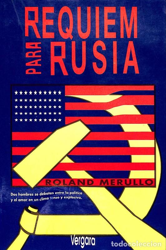 Libros de segunda mano: Requiem para Rusia - Roland Merullo - Editorial Javier Vergara - Buenos Aires 1994, 1&ordf; ed. -