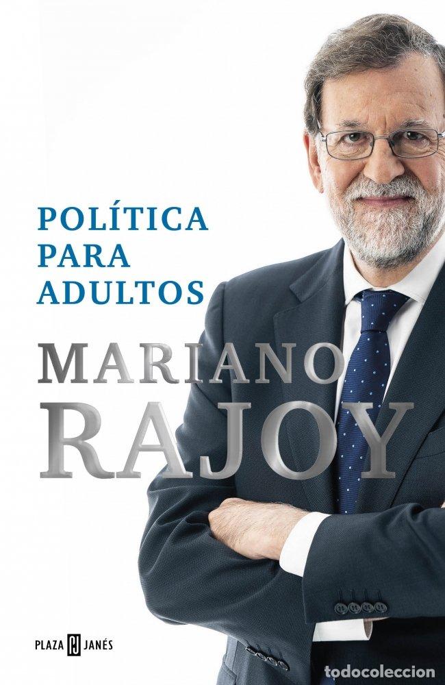 Libros de segunda mano: Pol&iacute;tica para Adultos - Mariano Rajoy - Plaza & Janes - Obras Diversas, 09
